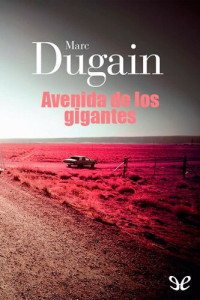 Marc Dugain — Avenida de los gigantes