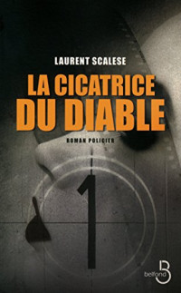 Scalese Laurent — LA CICATRICE DU DIABLE