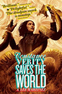 Martinez, A Lee — Constance Verity Saves the World (Constance Verity #2)
