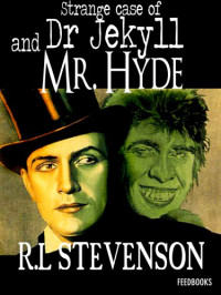 Stevenson, Robert Louis — Strange Case of Dr Jekyll and Mr Hyde