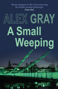 Gray Alex — A Small Weeping