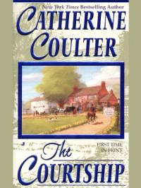 Coulter Catherine — The Courtship