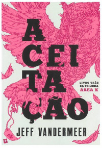 Jeff VanderMeer — Aceitação