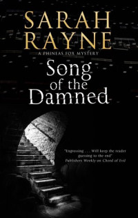 Sarah Rayne — Song of the Damned (Phineas Fox Mystery)