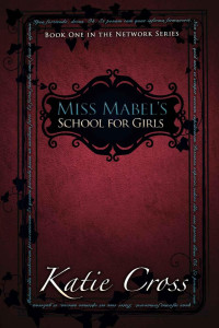 Cross Katie — Miss Mabel's School for Girls