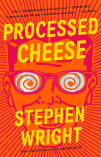 Stephen Wright — Processed Cheese