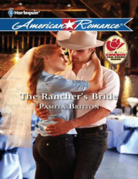 Britton Pamela — The Rancher's Bride