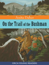 Anita Daher — On the Trail of the Bushman