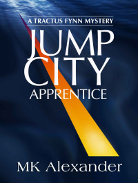 Alexander, M K — Jump City: Apprentice