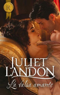 Juliet Landon — La falsa amante (Harlequin Internacional) (Spanish Edition)