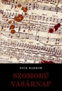 Nick Barkow — Szomorú vasárnap