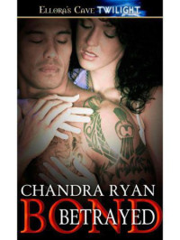 Ryan Chandra — Bond Betrayed