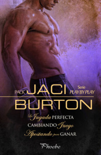 Jaci Burton — Serie Play by Play: Pack 1