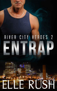 Rush Elle — Entrap: River City Heroes 2