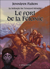 Fallon Jennifer — Le Fort de Félonie