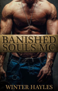 Hayles Winter — Banished Souls MC (Caine)