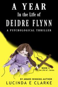 Lucinda E Clarke — A Year in the Life of Deidre Flynn