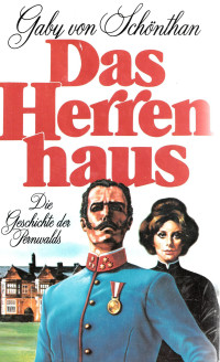 Schönthan, Gaby von — Das Herrenhaus - Die Geschichte der Pernwalds