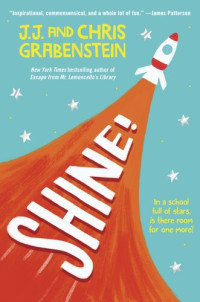 J.J. Grabenstein; Chris Grabenstein — Shine!