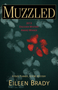 Eileen Brady — Muzzled (Kate Turner, DVM, Mystery 1)