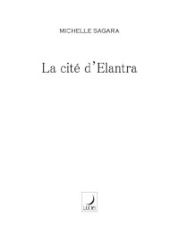 Sagara Michelle — La cite d'Elantra