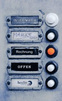 Inger-Maria Mahlke — Rechnung offen