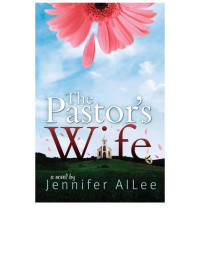 Lee, Jennifer Al — The Pastor's Wife