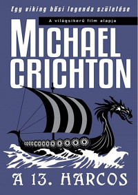 Michael Crichton — A 13. harcos