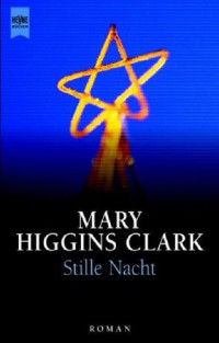 Clark, Mary Higgins — Stille Nacht