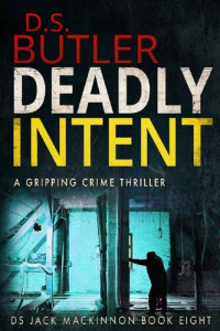 D.S. Butler — Deadly Intent