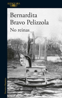 Bernardita Bravo — No reinas