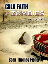 Fisher, Sean Thomas — Cold Faith & Zombies