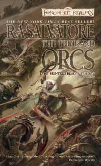Salvatore, R A — The Thousand Orcs