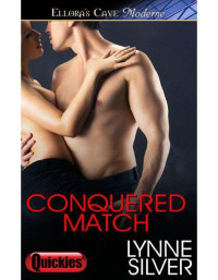 Silver Lynne — Conquered Match