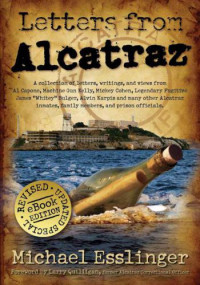Michael Esslinger — Letters from Alcatraz