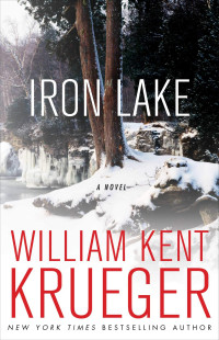 William Kent Krueger — Iron Lake - Cork O'Connor #01