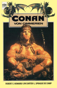 Howard R E; L Carter; L S De Camp — Conan von Cimmerien