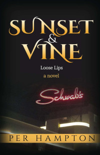 Hampton Per — Sunset & Vine: Loose Lips