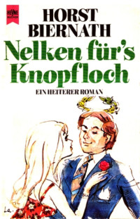 Biernath Horst — Nelken fuers Knopfloch