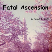 Randall S. Smith — Fatal Ascension (Willful Women Assassin Series)