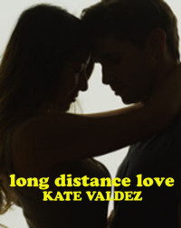 Valdez Kate — Long Distance Love