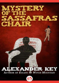 Key Alexander — Mystery of the Sassafras Chair