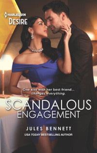 Jules Bennett — Scandalous Engagement