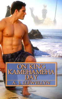 Llewellyn, A J — On King Kamehameha Day