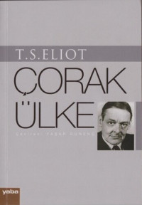 Thomas Stearns Eliot — Çorak Ülke