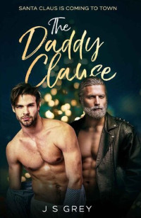 J S Grey — The Daddy Clause