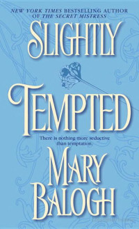 Balogh Mary — Slightly Tempted