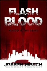 Joseph Hirsch — Flash Blood