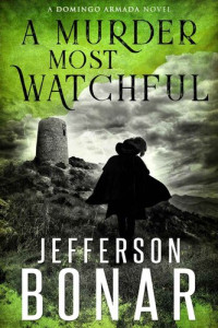 Jefferson Bonar — A Murder Most Watchful