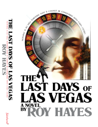 Hayes Roy — The Last Days of Las Vegas